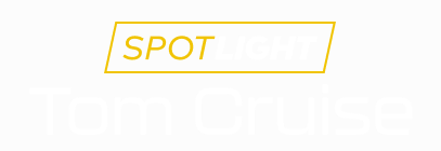 Spotlight: Tom Cruise