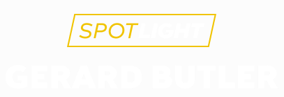 Spotlight: Gerard Butler
