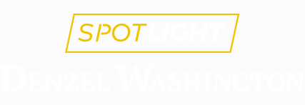 Spotlight: Denzel Washington