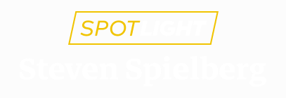 Spotlight: Steven Spielberg